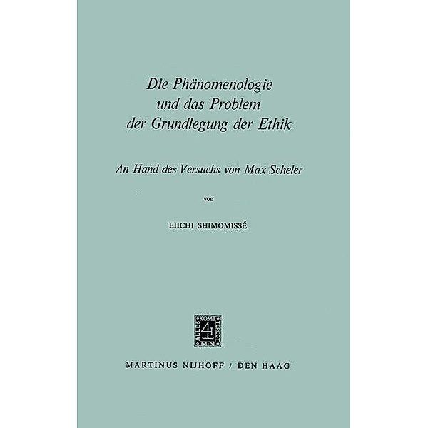 Die Phänomenologie und das Problem der Grundlegung der Ethik, Eiichi Shimomissé