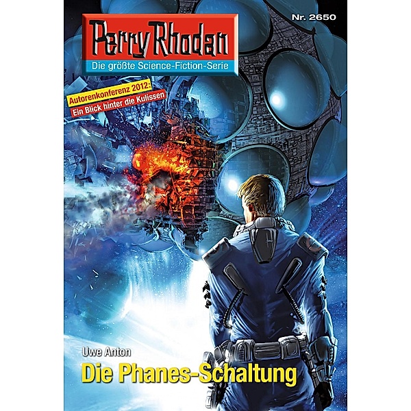 Die Phanes-Schaltung (Heftroman) / Perry Rhodan-Zyklus Neuroversum Bd.2650, Uwe Anton