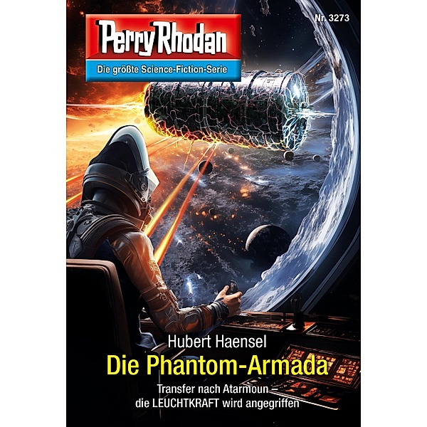 Die Phantom-Armada / Perry Rhodan-Zyklus Fragmente Bd.3273, Hubert Haensel