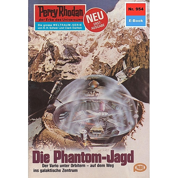 Die Phantom-Jagd (Heftroman) / Perry Rhodan-Zyklus Die kosmischen Burgen Bd.954, Ernst Vlcek