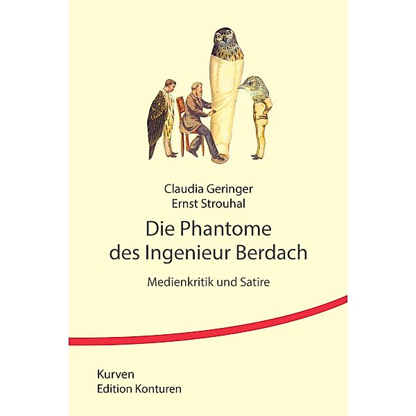 Die Phantome des Ingenieur Berdach, Ernst Strouhal, Claudia Geringer