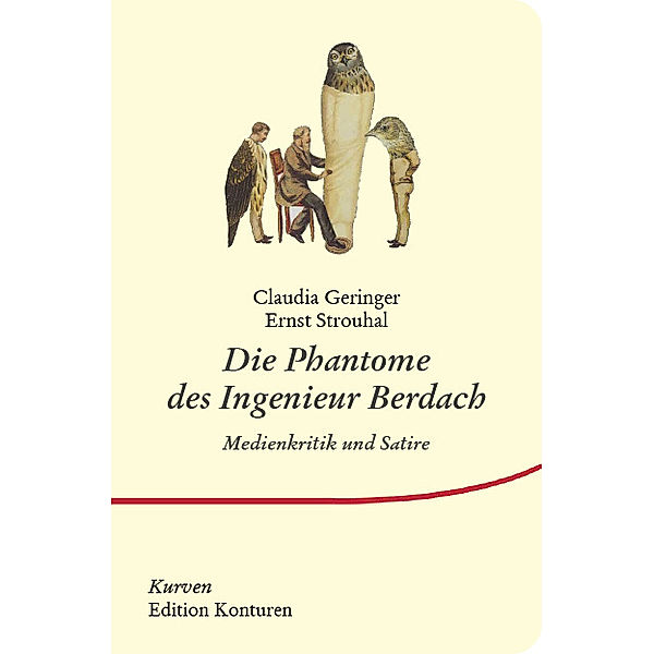 Die Phantome des Ingenieur Berdach, Ernst Strouhal, Claudia Geringer