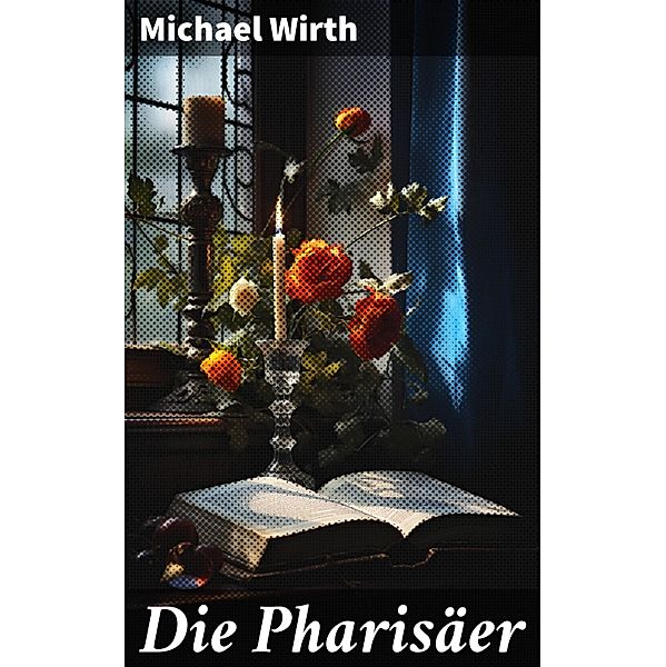 Die Pharisäer, Michael Wirth