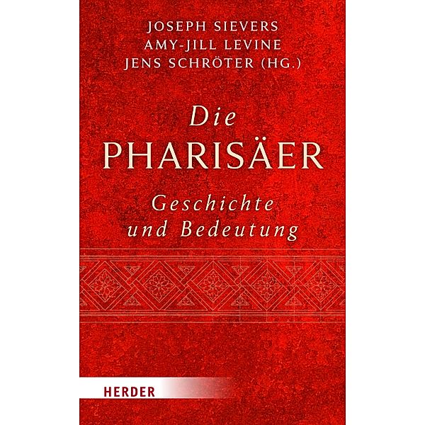 Die Pharisäer - Geschichte und Bedeutung