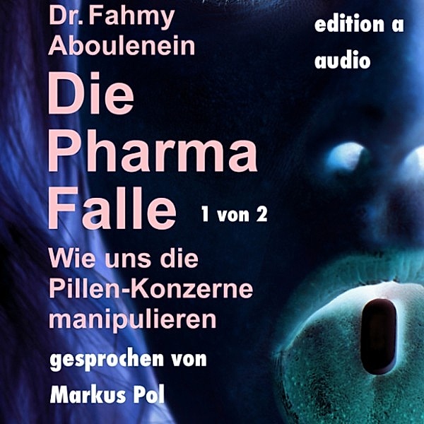 Die Pharma-Falle (1 von 2), Dr. Fahmy Aboulenein
