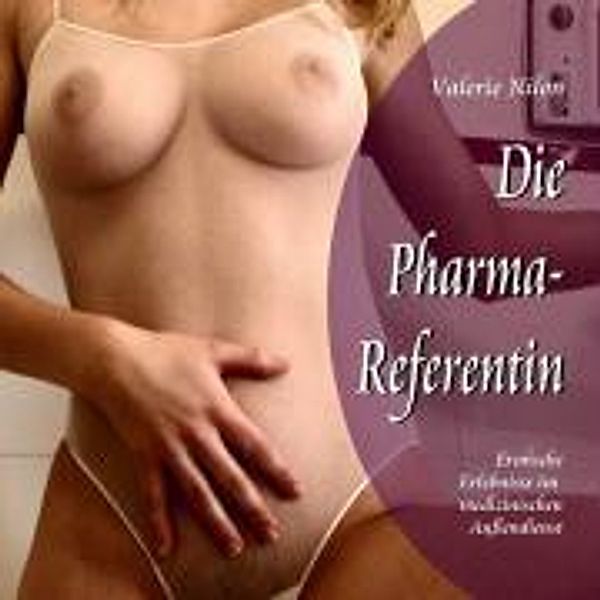 Die Pharmareferentin, 1 Audio-CD, Valerie Nilon