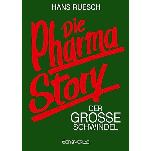 Die Pharmastory, Hans Ruesch
