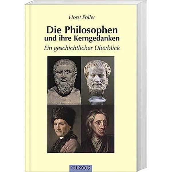 Die Philosophen und ihre Kerngedanken, Horst Poller