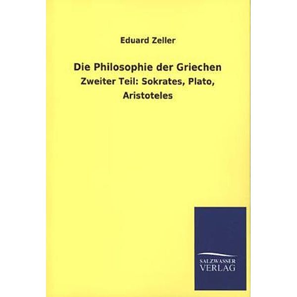 Die Philosophie der Griechen.Tl.2, Eduard Zeller