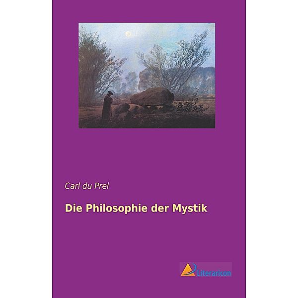 Die Philosophie der Mystik, Carl du Prel