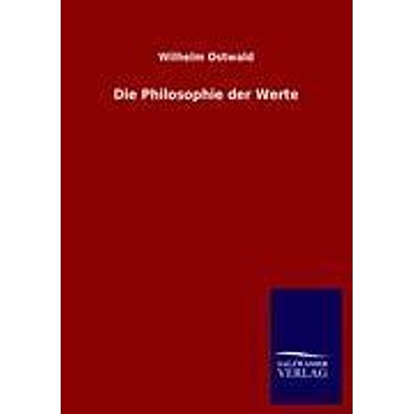 Die Philosophie der Werte, Wilhelm Ostwald