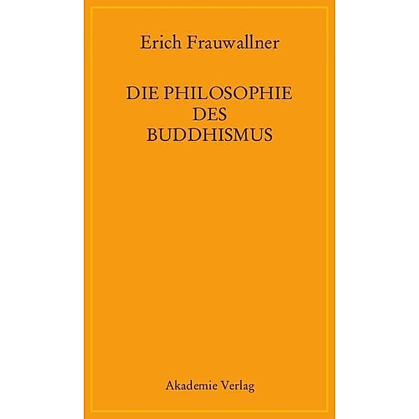 Die Philosophie des Buddhismus, Erich Frauwallner