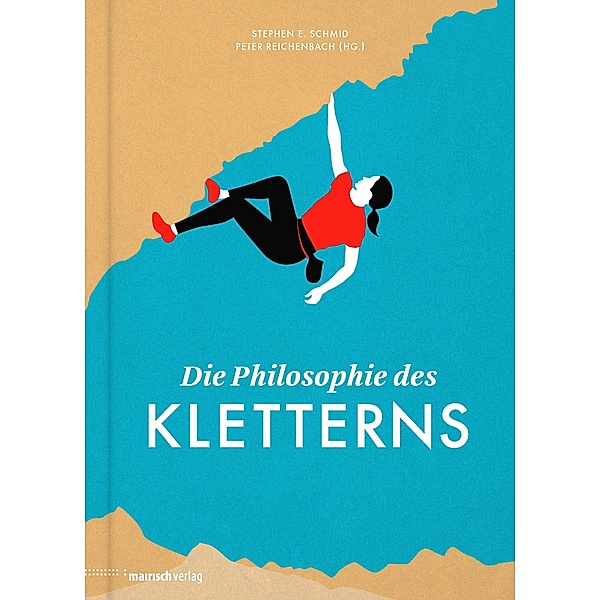 Die Philosophie des Kletterns / Die Philosophie des Sports