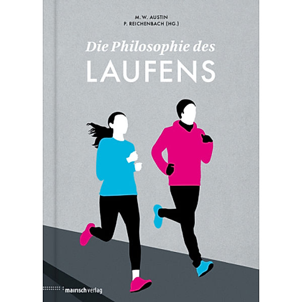 Die Philosophie des Laufens, Florian Blaschke, Isabel Bogdan, Armin Chodzinski