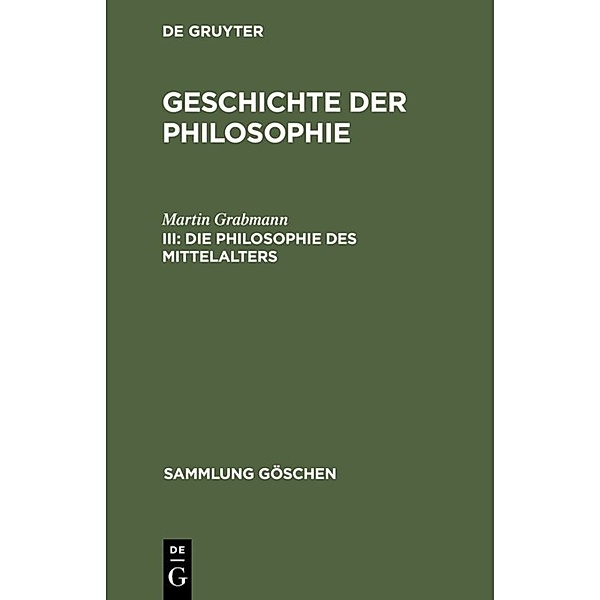 Die Philosophie des Mittelalters, Martin Grabmann