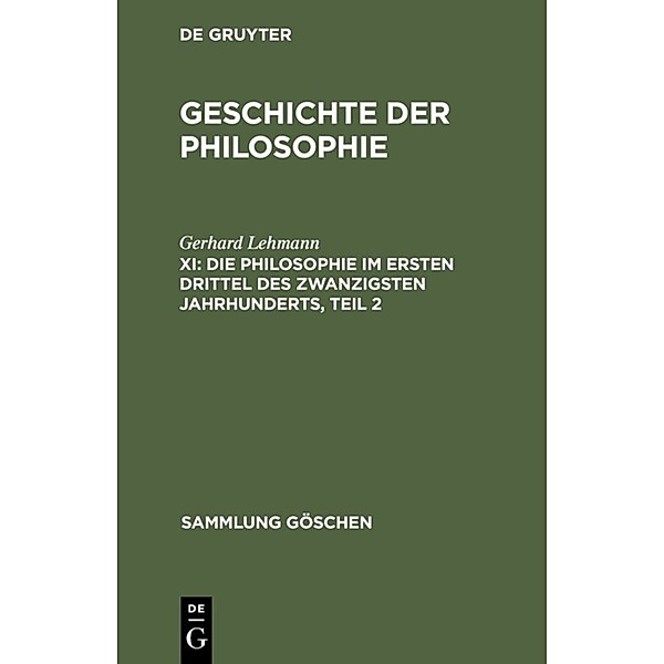 Die Philosophie im ersten Drittel des zwanzigsten Jahrhunderts, Teil 2, Johannes Hirschberger, Gerhard Lehmann