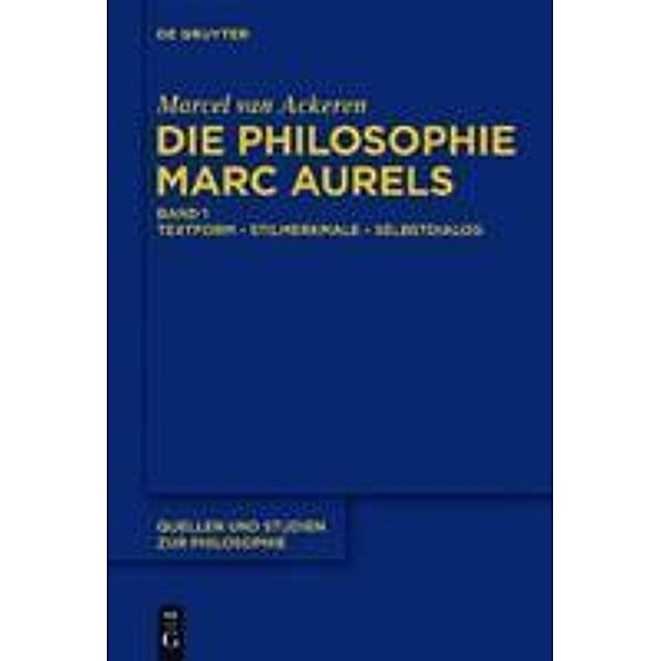 Die Philosophie Marc Aurels / Quellen und Studien zur Philosophie Bd.103, Marcel van Ackeren
