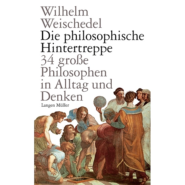 Die philosophische Hintertreppe, Wilhelm Weischedel