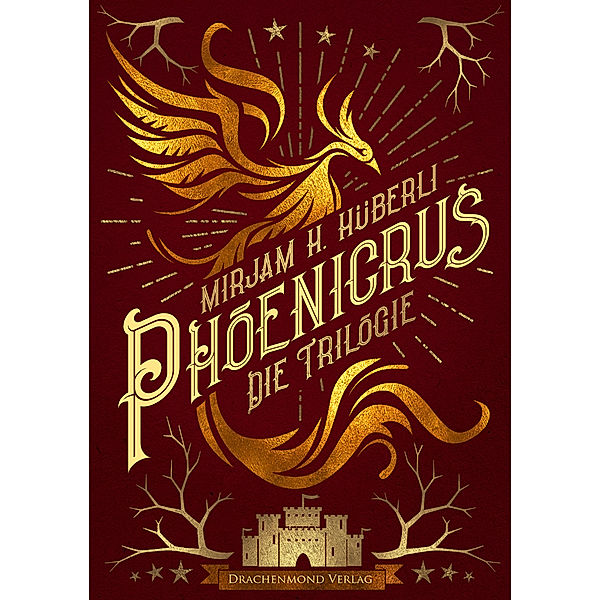 Die Phoenicrus-Trilogie / 1-3 / Phoenicrus, Mirjam H. Hüberli