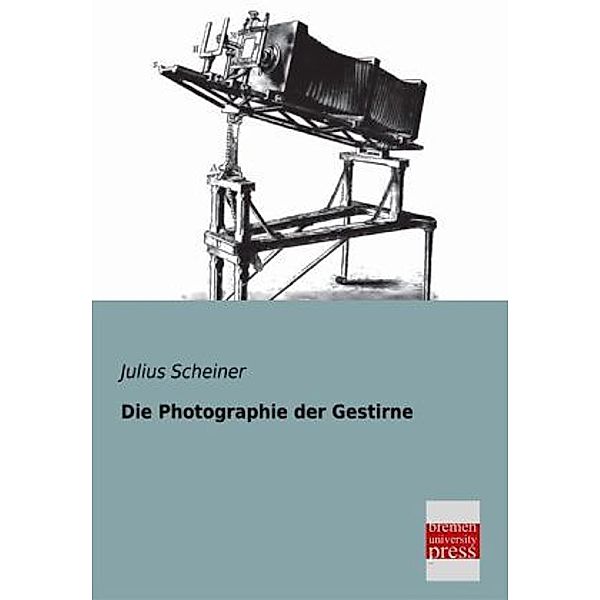 Die Photographie der Gestirne, Julius Scheiner