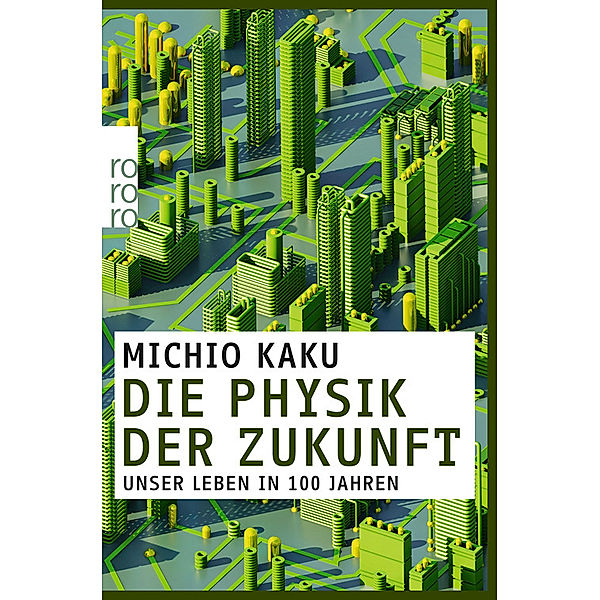 Die Physik der Zukunft, Michio Kaku