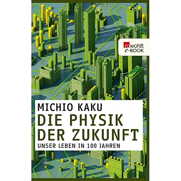 Die Physik der Zukunft, Michio Kaku