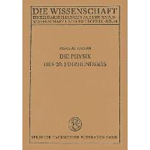 Die Physik des 20. Jahrhunderts / Die Wissenschaft, Pascual Jordan