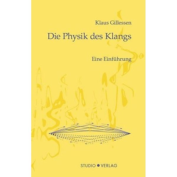 Die Physik des Klangs, Klaus Gillessen