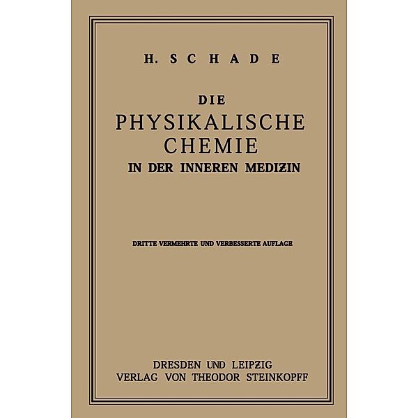 Die Physikalische Chemie in der Inneren Medizin, Heinrich Schade