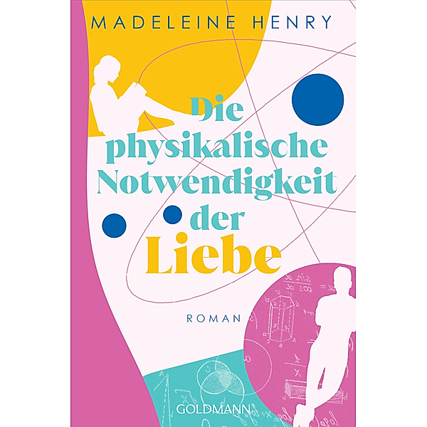 Die physikalische Notwendigkeit der Liebe, Madeleine Henry