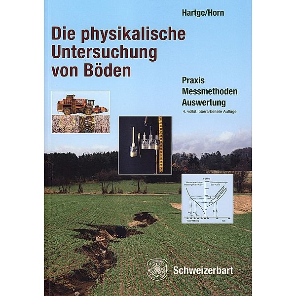 Die physikalische Untersuchung von Böden, Karl Heinrich Hartge, Rainer Horn