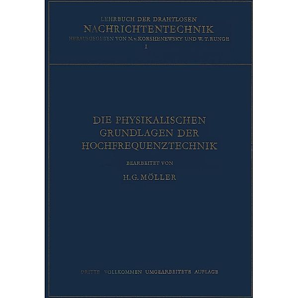 Die Physikalischen Grundlagen der Hochfrequenztechnik, Hans Georg Möller