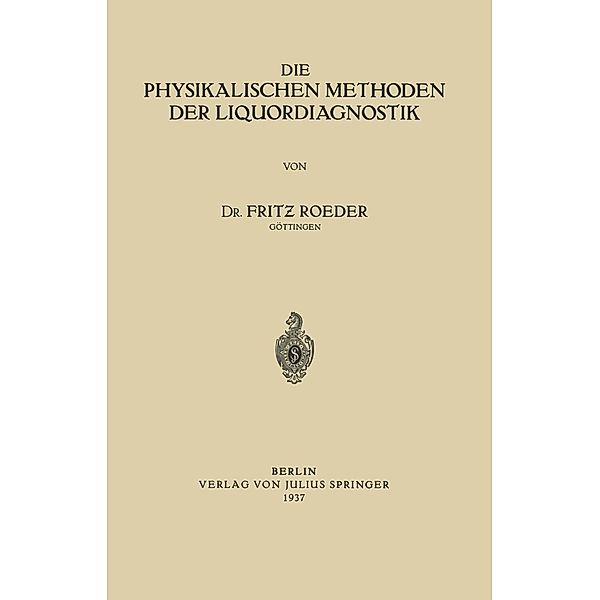 Die Physikalischen Methoden der Liquordiagnostik, Fritz Roeder