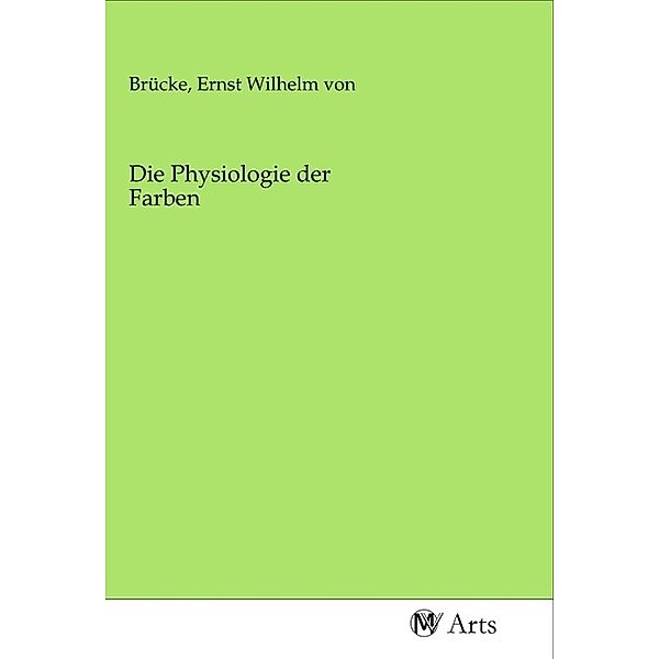 Die Physiologie der Farben