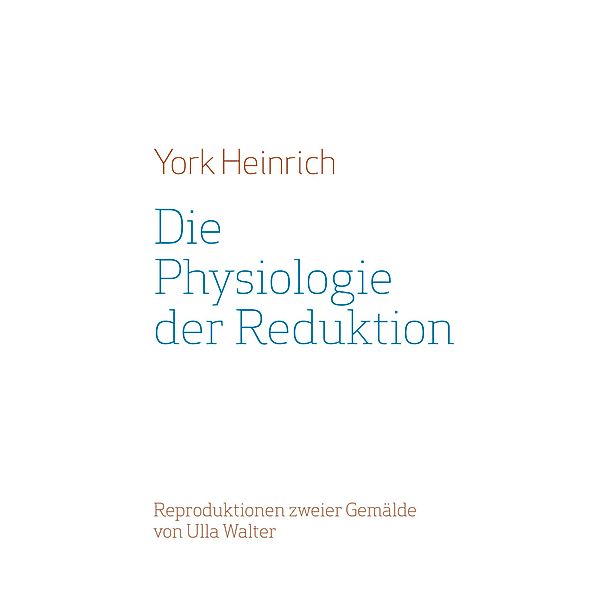 Die Physiologie der Reduktion, York Heinrich