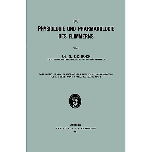 Die Physiologie und Pharmakologie des Flimmerns, S. De Boer