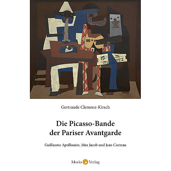 Die Picasso-Bande der Pariser Avantgarde, Gertraude Clemenz-Kirsch