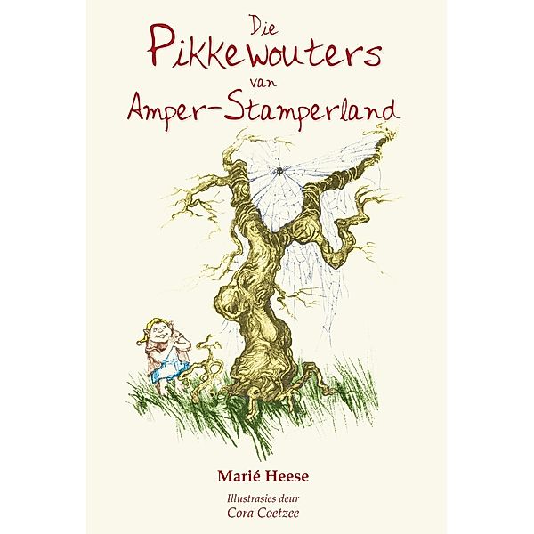 Die Pikkewouters van Amper-stamperland, Marié Heese