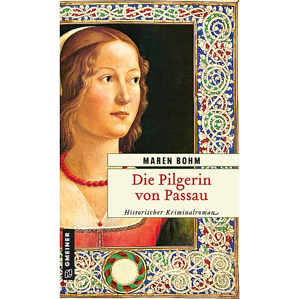 Die Pilgerin von Passau, Maren Bohm