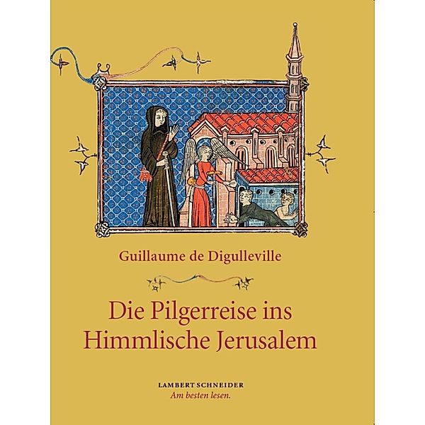 Die Pilgerreise ins Himmlische Jerusalem, Guillaume Digulleville