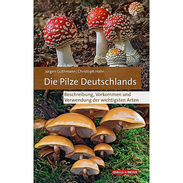 Die Pilze Deutschlands, Jürgen Guthmann, Christoph Hahn, Rainer Reichel