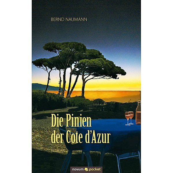 Die Pinien der Cote d´Azur, Bernd Naumann