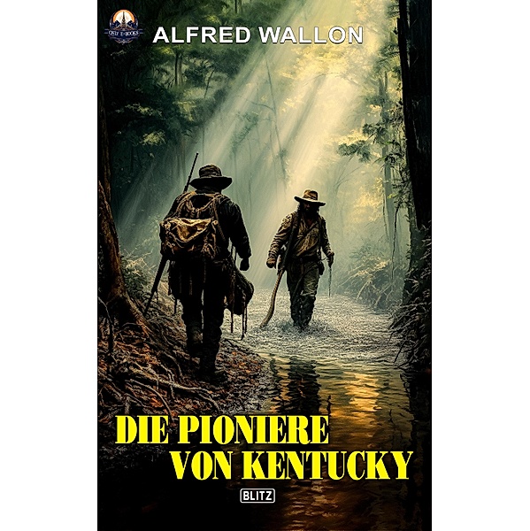 Die Pioniere von Kentucky, Alfred Wallon