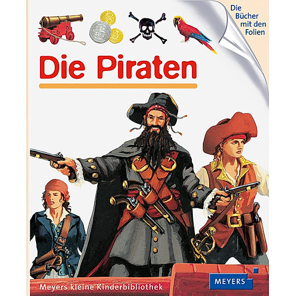 Die Piraten / Meyers Kinderbibliothek Bd.75