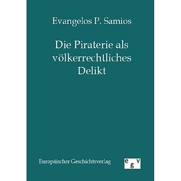 Die Piraterie als völkerrechtliches Delikt, Evangelos P. Samlos