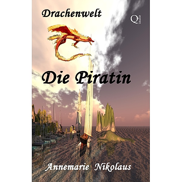 Die Piratin / Drachenwelt Bd.1, Annemarie Nikolaus