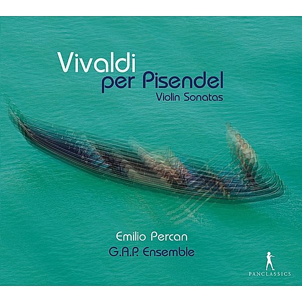 Die Pisendel Sonaten, Emilio Percan, G.A.P.Ensemble