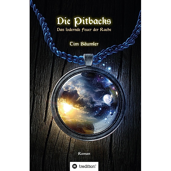 Die Pitbacks / Die Pitbacks Bd.1, Tim Bäumler