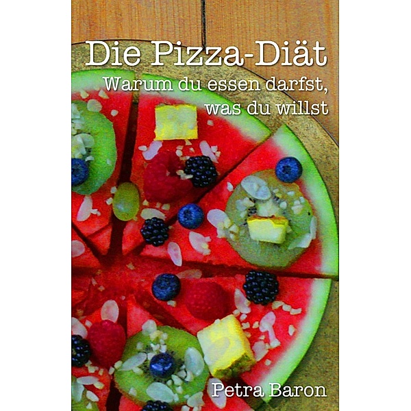 Die Pizza-Diät, Petra Baron