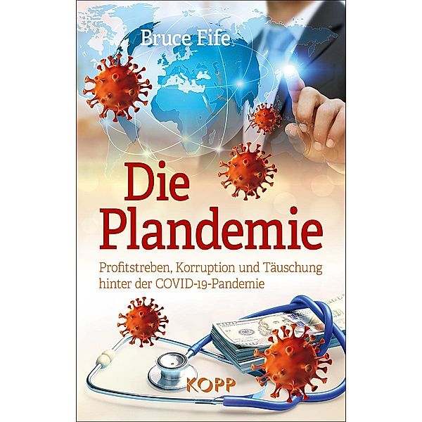 Die Plandemie, Bruce Fife